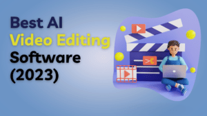 best-ai-video-editing-software-2023