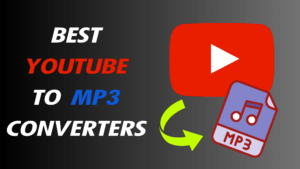 best YouTube to MP3 Converters